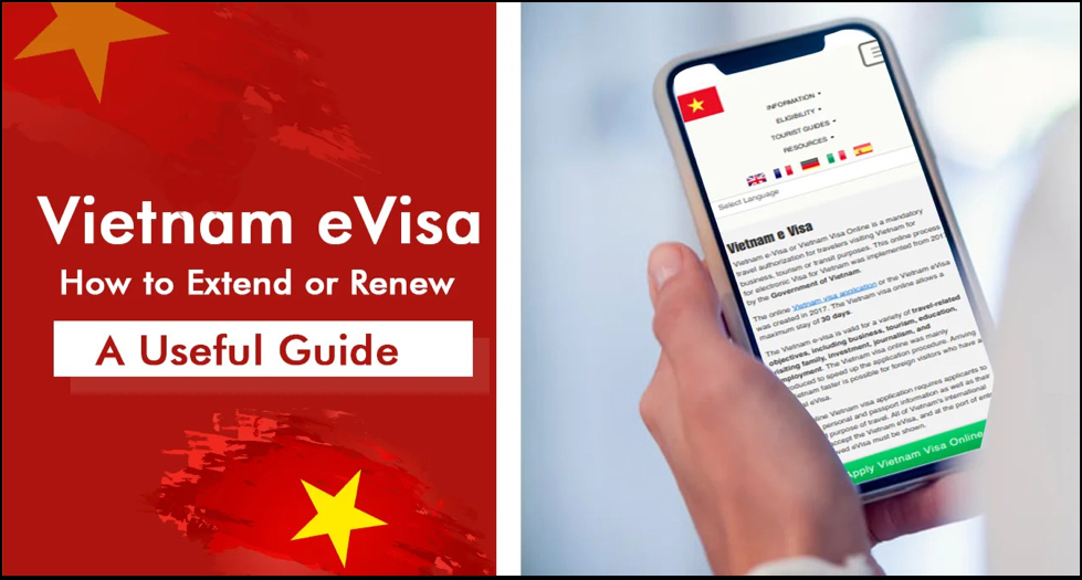 Vietnam eVisa How to Extend or Renew A Useful Guide
